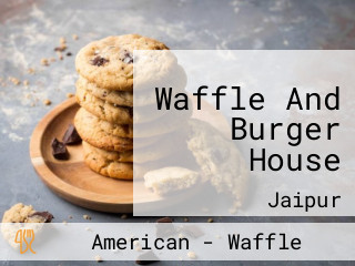 Waffle And Burger House