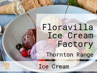 Floravilla Ice Cream Factory