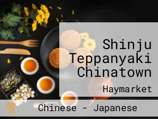 Shinju Teppanyaki Chinatown