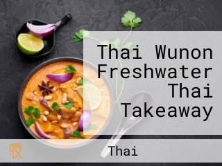 Thai Wunon Freshwater Thai Takeaway