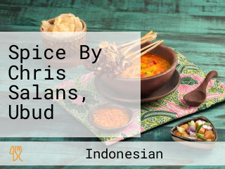 Spice By Chris Salans, Ubud