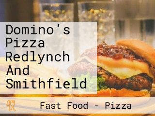 Domino’s Pizza Redlynch And Smithfield