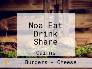 Noa Eat Drink Share