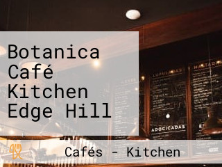 Botanica Café Kitchen Edge Hill