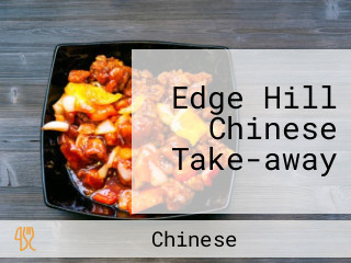 Edge Hill Chinese Take-away