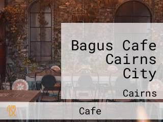 Bagus Cafe Cairns City