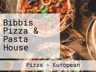 Bibbis Pizza & Pasta House