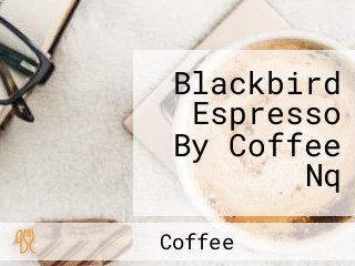 Blackbird Espresso By Coffee Nq