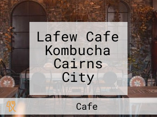 Lafew Cafe Kombucha Cairns City