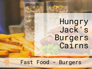 Hungry Jack's Burgers Cairns