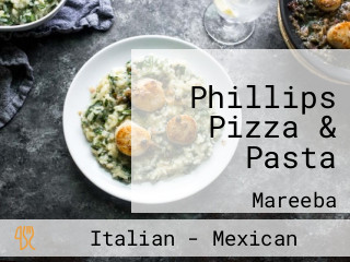 Phillips Pizza & Pasta
