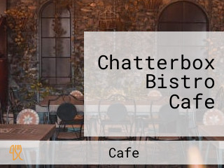 Chatterbox Bistro Cafe
