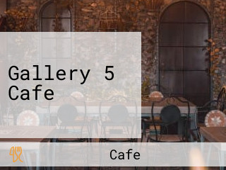 Gallery 5 Cafe