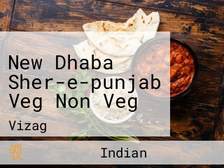 New Dhaba Sher-e-punjab Veg Non Veg
