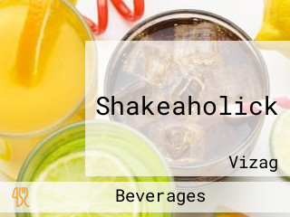 Shakeaholick