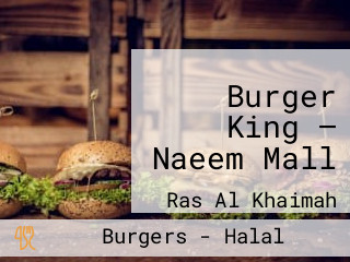 Burger King — Naeem Mall