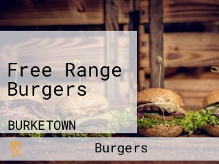Free Range Burgers