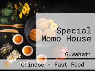 Special Momo House
