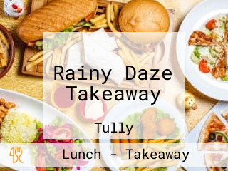 Rainy Daze Takeaway