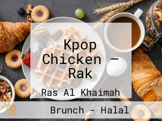 Kpop Chicken — Rak