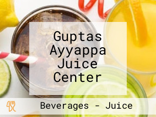 Guptas Ayyappa Juice Center