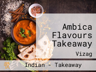 Ambica Flavours Takeaway