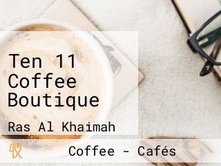 Ten 11 Coffee Boutique