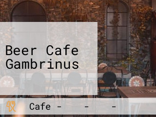 Beer Cafe Gambrinus