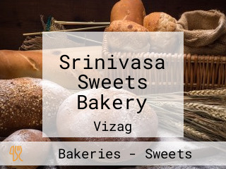 Srinivasa Sweets Bakery