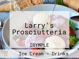 Larry's Prosciutteria