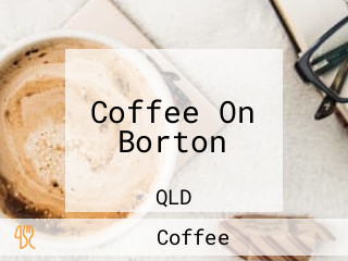 Coffee On Borton