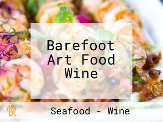 Barefoot Art Food Wine