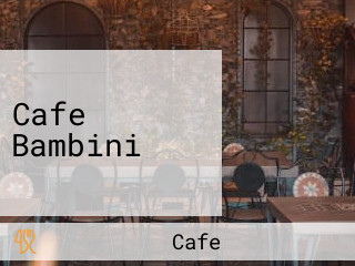 Cafe Bambini