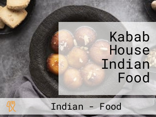 Kabab House Indian Food