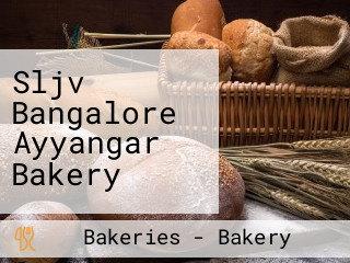 Sljv Bangalore Ayyangar Bakery