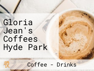 Gloria Jean's Coffees Hyde Park