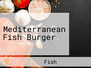 Mediterranean Fish Burger