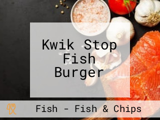 Kwik Stop Fish Burger