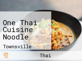 One Thai Cuisine Noodle