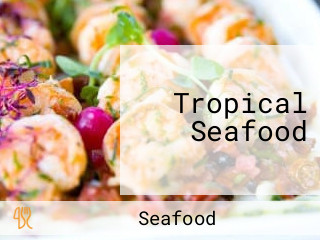 Tropical Seafood