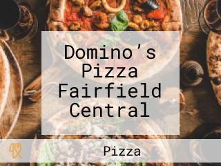 Domino’s Pizza Fairfield Central
