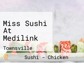 Miss Sushi At Medilink