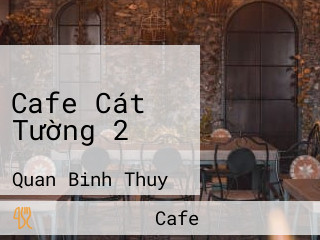 Cafe Cát Tường 2