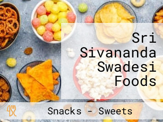 Sri Sivananda Swadesi Foods