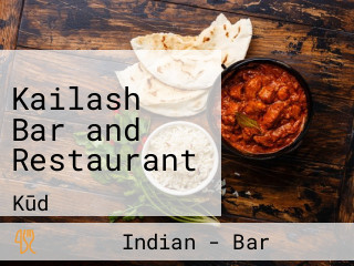 Kailash Bar and Restaurant