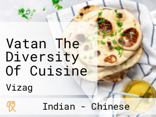 Vatan The Diversity Of Cuisine