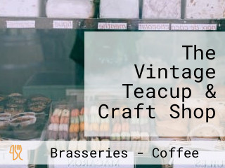 The Vintage Teacup & Craft Shop
