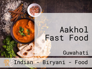 Aakhol Fast Food