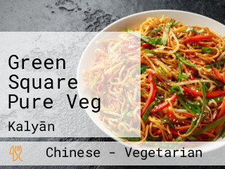 Green Square Pure Veg