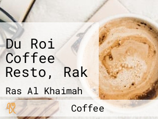Du Roi Coffee Resto, Rak